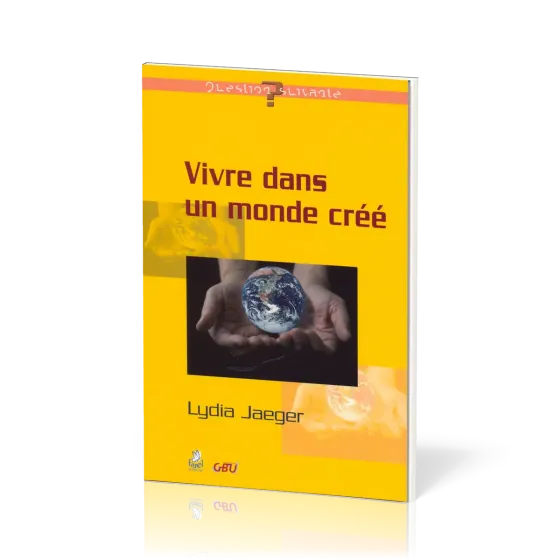 Vivre dans un monde créé