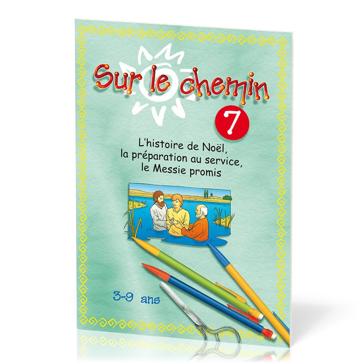 Sur le chemin 7 - L'histoire de Noël, la préparation au service, le messie promis