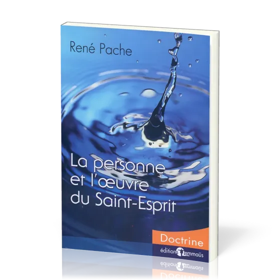 Personne et l'oeuvre du Saint-Esprit (La)