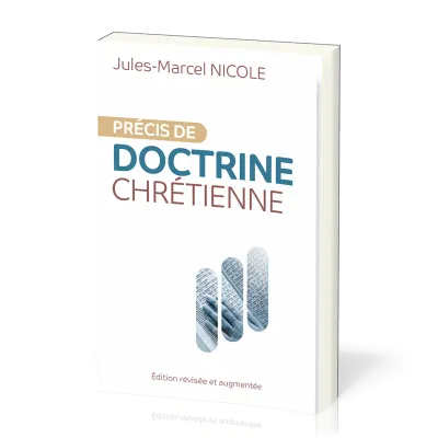 Précis de doctrine chrétienne - Édition révisée et augmentée