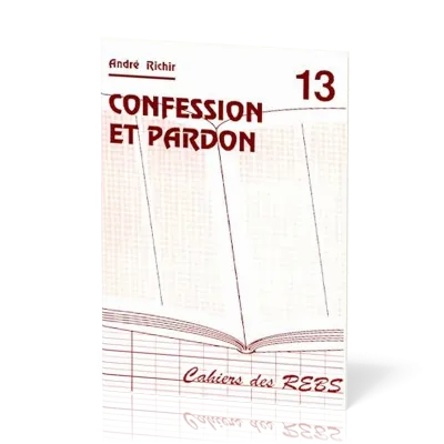 Confession et Pardon - Cahiers des REBS 13