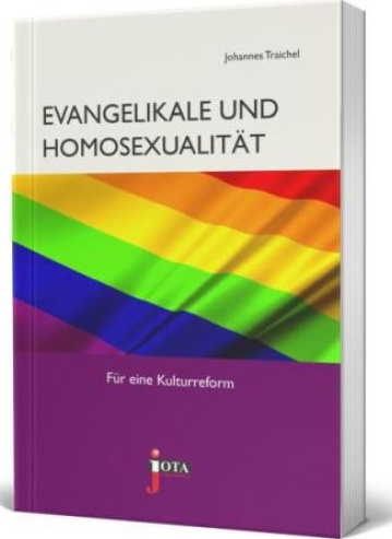 Evangelikale und Homosexualität - Für eine Kulturreform