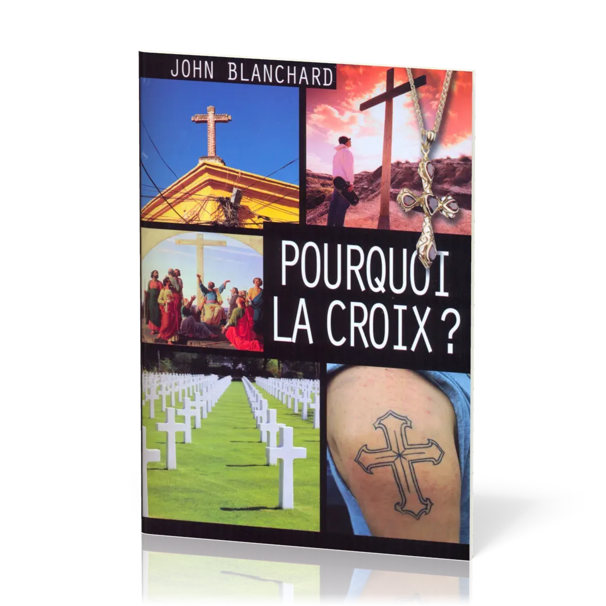 Pourquoi la croix?