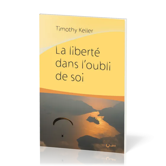 Liberté dans l'oubli de soi (La)