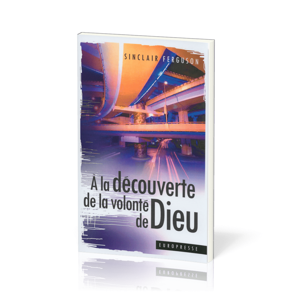 À la découverte de la volonté de Dieu