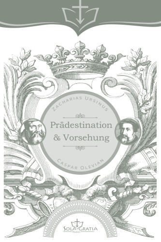 Prädestination & Vorsehung